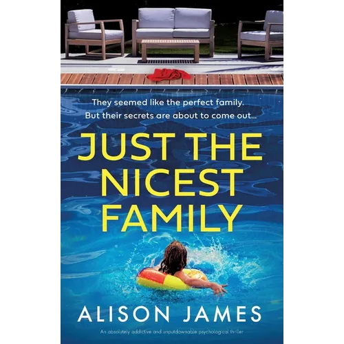 Just the Nicest Family: An absolutely addictive and unputdownable psychological thriller - Paperback