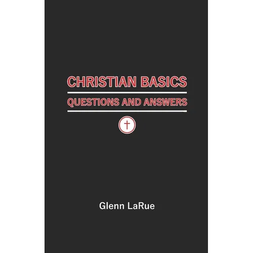 Christian Basics: Questions and Answers - Paperback