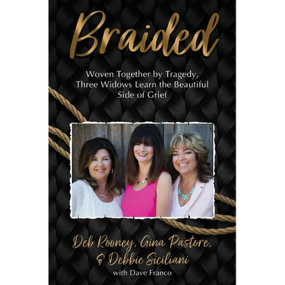 Braided: Woven Together by Tragedy, Three Widows Learn the Beautiful Side of Grief - Paperback