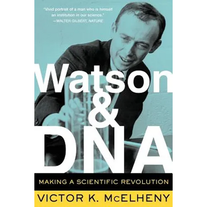 Watson and DNA: Making a Scientific Revolution - Paperback