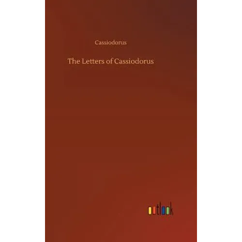The Letters of Cassiodorus - Hardcover