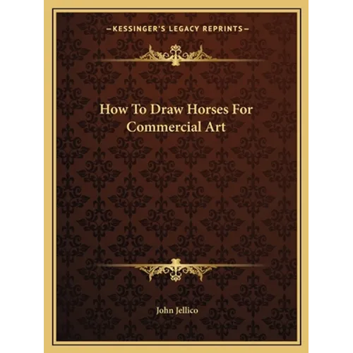 How To Draw Horses For Commercial Art - Paperback