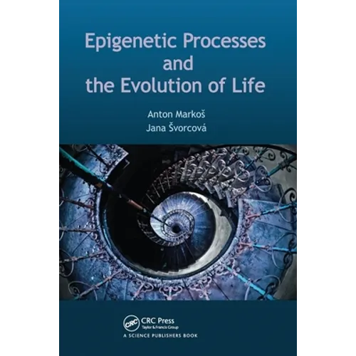 Epigenetic Processes and Evolution of Life - Paperback