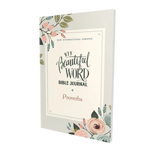 Niv, Beautiful Word Bible Journal, Proverbs, Paperback, Comfort Print - Paperback
