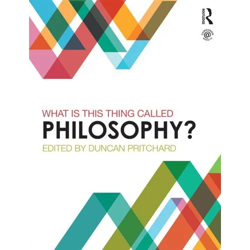What Is This Thing Called Philosophy? - Paperback