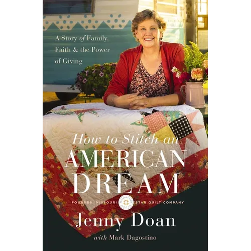How to Stitch an American Dream: A Story of Family, Faith and the Power of Giving - Paperback