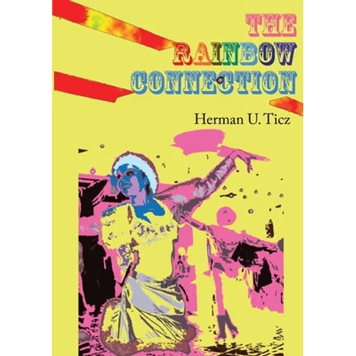 The Rainbow Connection - Paperback