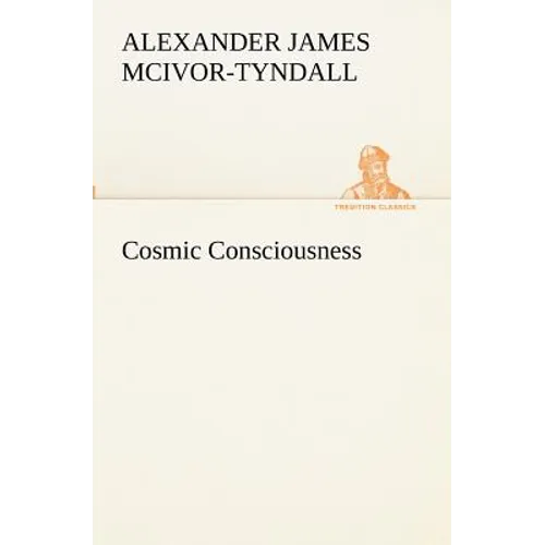 Cosmic Consciousness - Paperback