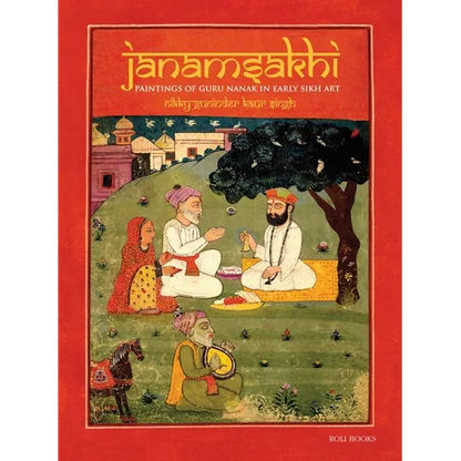 Janamsakhi: Paintings of Guru Nanak in Early Sikh Art - Hardcover