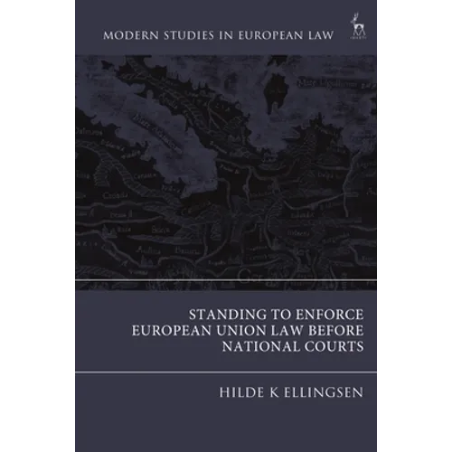 Standing to Enforce European Union Law Before National Courts - Paperback