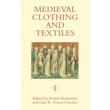 Medieval Clothing and Textiles 1 - Hardcover