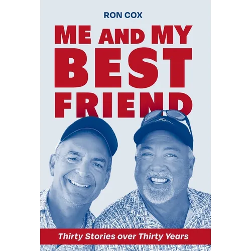 Me and My Best Friend: Thirty Stories over Thirty Years - Hardcover