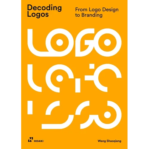 Decoding Logos: From LOGO Design to Branding - Paperback