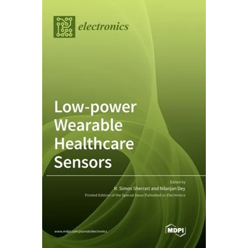 Low-power Wearable Healthcare Sensors - Hardcover