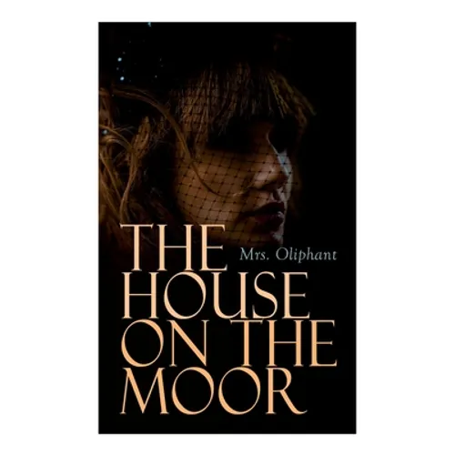 The House on the Moor: Complete Edition (Vol. 1-3) - Paperback