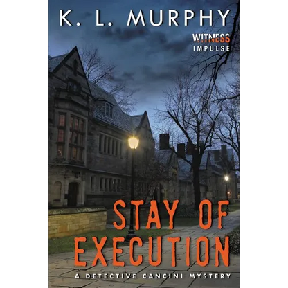 Stay of Execution: A Detective Cancini Mystery - Paperback