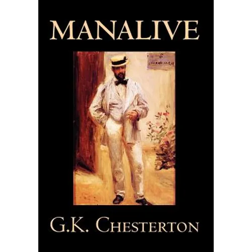 Manalive by G. K. Chesterton, Fiction, Literary - Hardcover