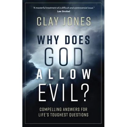 Why Does God Allow Evil?: Compelling Answers for Life's Toughest Questions - Paperback