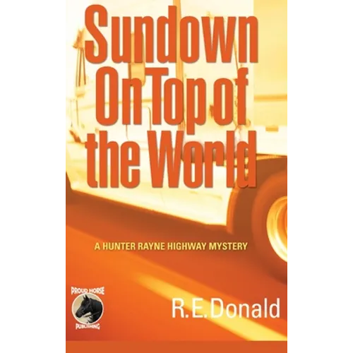 Sundown on Top of the World - Hardcover