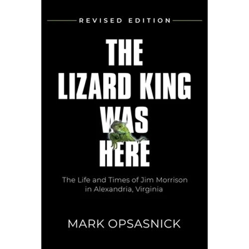The Lizard King Was Here - Paperback