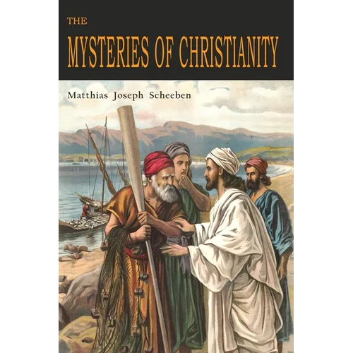 The Mysteries of Christianity - Paperback