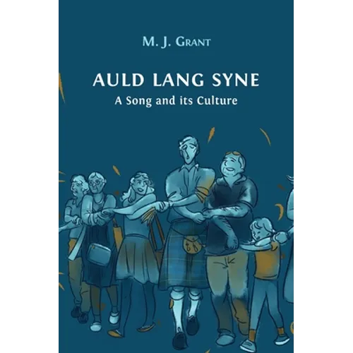 Auld Lang Syne: A Song and its Culture - Hardcover