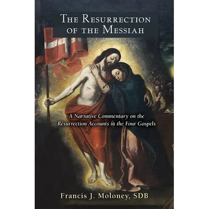 Resurrection of the Messiah: A Narrative Commentary on the Resurrection Accounts in the Four Gospels - Paperback