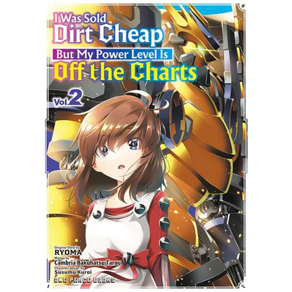 I Was Sold Dirt Cheap, But My Power Level Is Off the Charts Volume 2 - Paperback