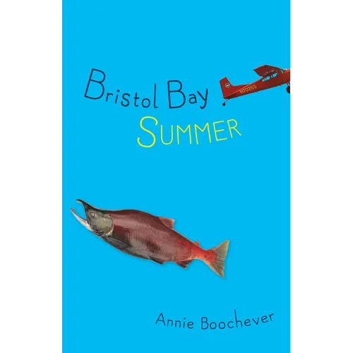 Bristol Bay Summer - Hardcover