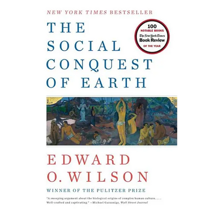 The Social Conquest of Earth - Paperback
