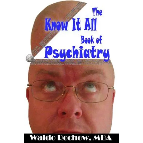 The Know It All Book of Psychiatry - Paperback