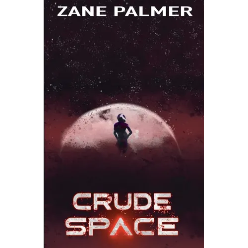 Crude Space - Paperback