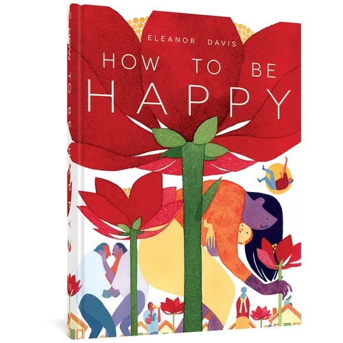 How to Be Happy - Hardcover