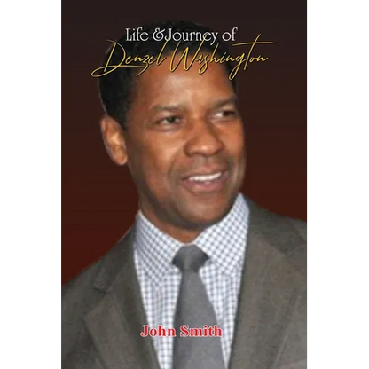 Life & Journey of Denzel Washington - Paperback