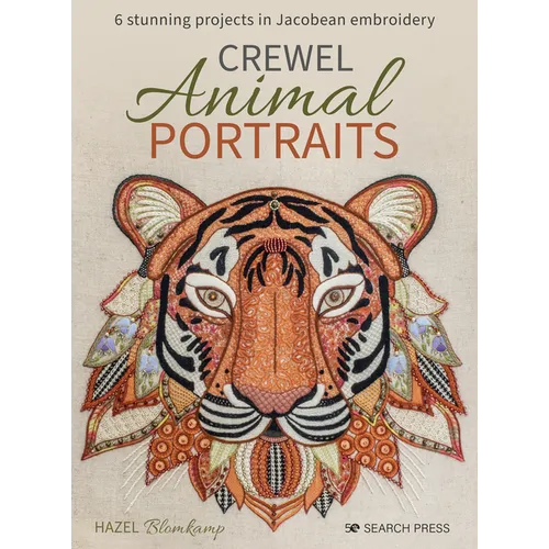 Crewel Animal Portraits: 6 Stunning Projects in Jacobean Embroidery - Paperback