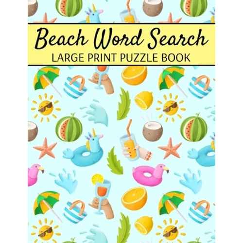 Beach Word Search Large Print Puzzle Book: Summer Word Search, Spring Word Search Book For Adults - Paperback