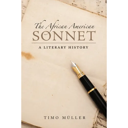 African American Sonnet: A Literary History - Paperback