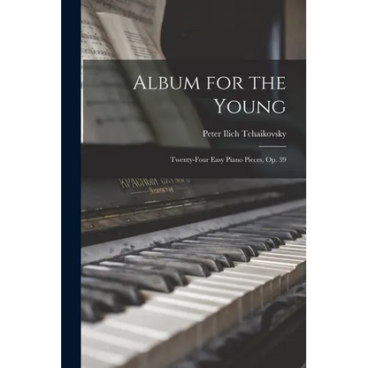 Album for the Young; Twenty-four Easy Piano Pieces, op. 39 - Paperback