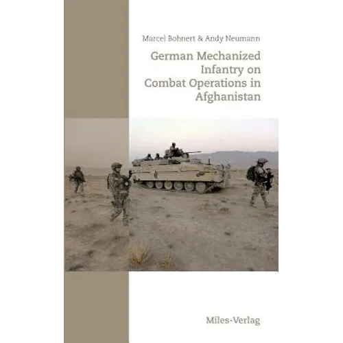 German Mechanized Infantry on Combat Operations in Afghanistan - Paperback