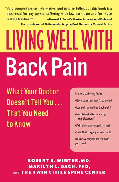 Living Well with Back Pain: What Your Doctor Doesn't Tell You...That You Need to Know - Paperback