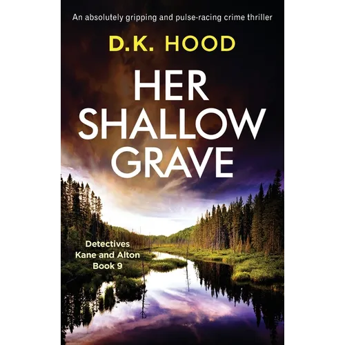 Her Shallow Grave: An absolutely gripping and pulse-racing crime thriller - Paperback