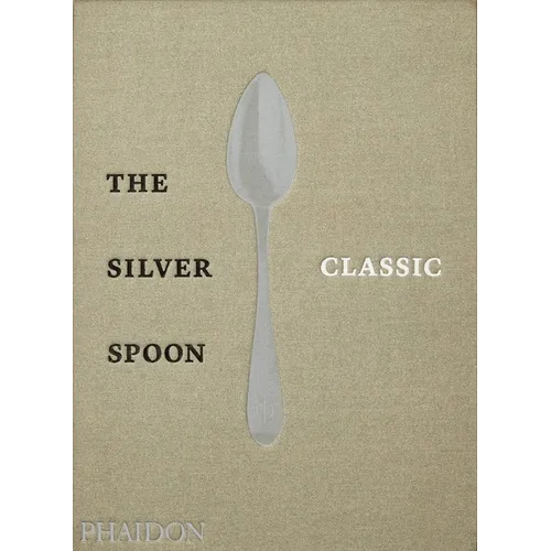The Silver Spoon Classic - Hardcover
