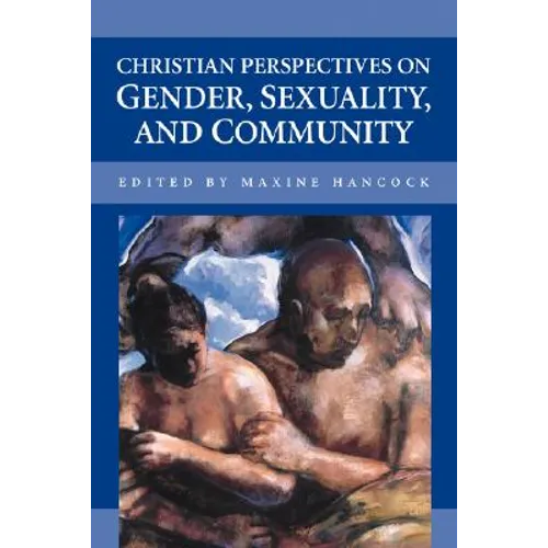 Christian Perspectives on Gender, Sexuality, and Community - Paperback