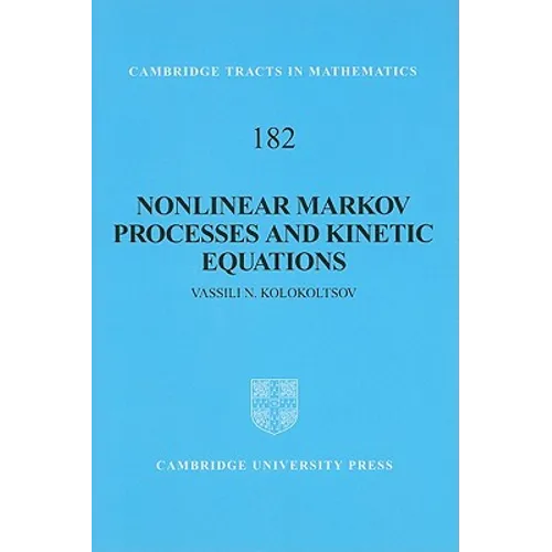 Nonlinear Markov Processes and Kinetic Equations - Hardcover