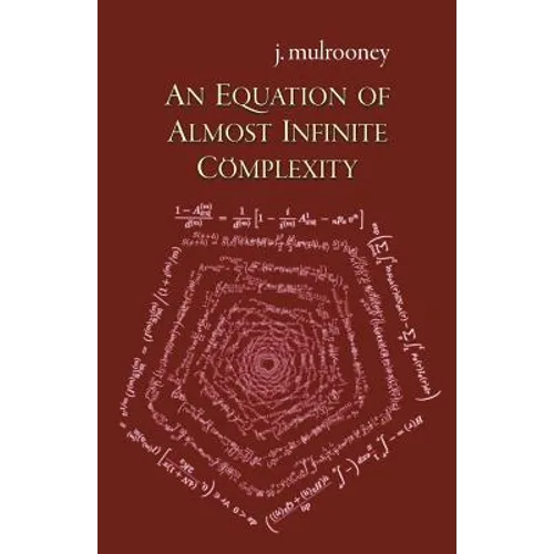 An Equation of Almost Infinite Complexity - Paperback
