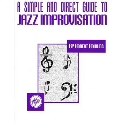 A Simple and Direct Guide to Jazz Improvisation - Paperback