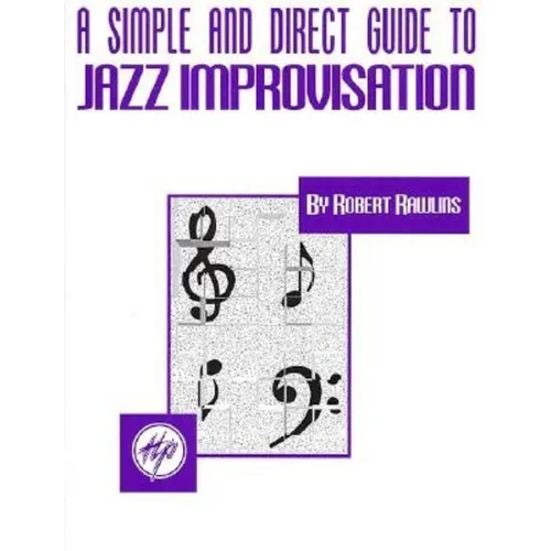 A Simple and Direct Guide to Jazz Improvisation - Paperback