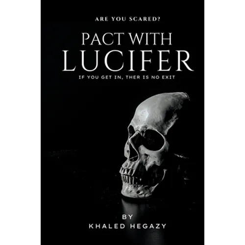 Pact with Lucifer: Journey to his world, but without return - Paperback