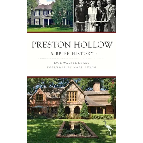 Preston Hollow: A Brief History - Hardcover