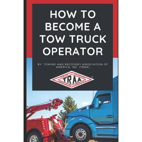 How to Become a Tow Truck Operator - Paperback